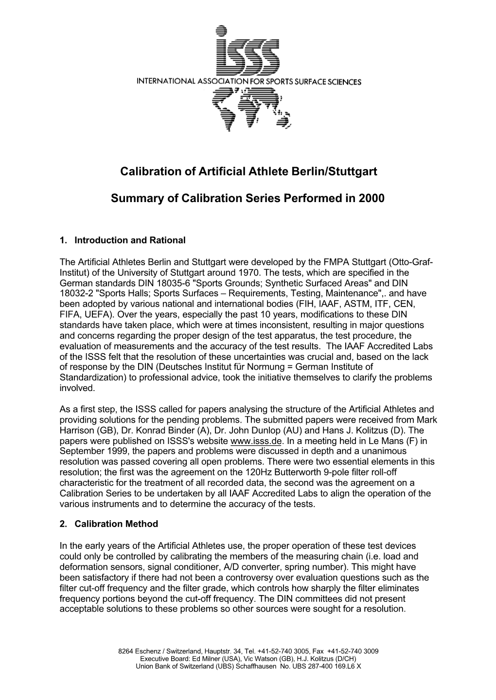 Calibration of Artificial Athlete Berlin/Stuttgart Summary Of