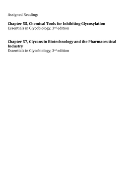 Assigned Reading: Chapter 55, Chemical Tools for Inhibiting Glycosylation Essentials in Glycobiology, 3Rd Edition Chapter 57