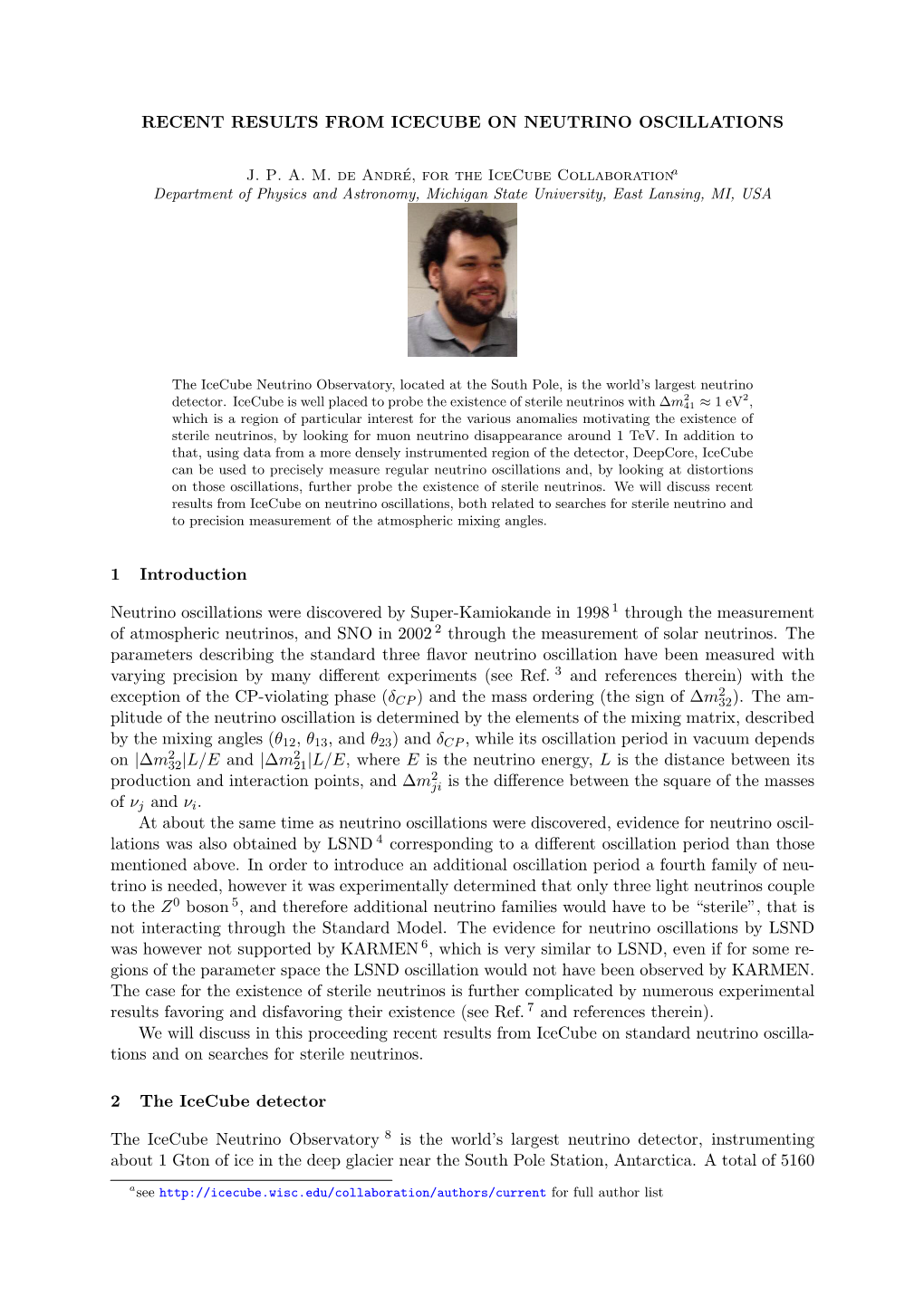 RECENT RESULTS from ICECUBE on NEUTRINO OSCILLATIONS 1 Introduction Neutrino Oscillations Were Discovered by Super-Kamiokande In