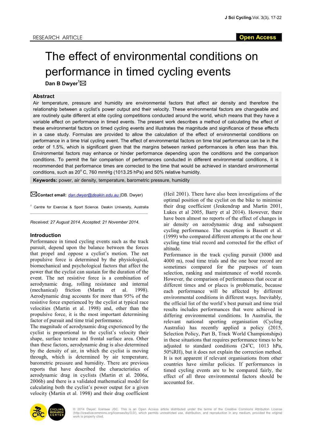 The Effect of Environmental Conditions on Performance in Timed Cycling Events Dan B Dwyer1
