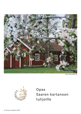 Opas Saaren Kartanoon Tulijoille