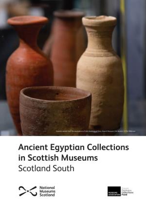 Ancient Egyptian Collections in Scottish Museums Scotland South Scottish Ancient Egyptian Collections Review Dumfries Museum, Dumfries and Galloway Council