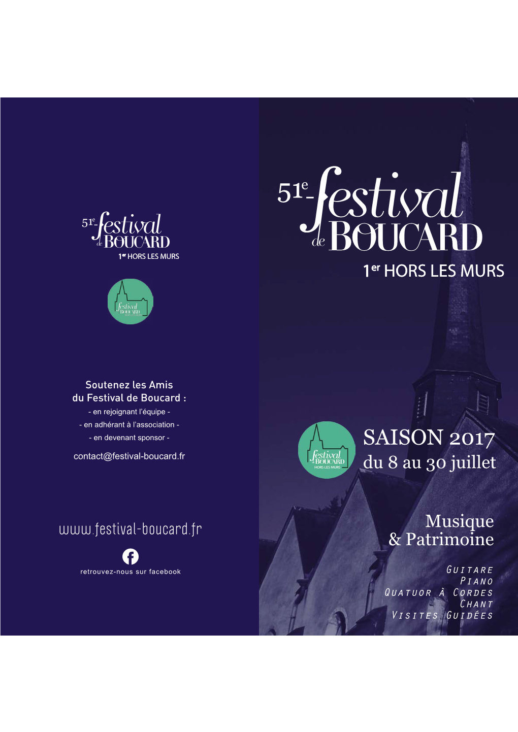 SAISON 2017 Contact@Festival-Boucard.Fr Du 8 Au 30 Juillet
