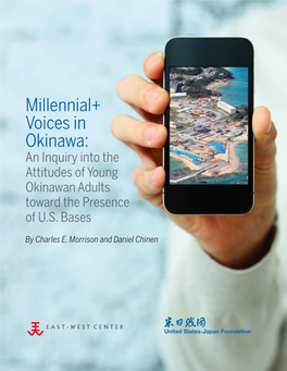Millennial+ Voices in Okinawa: an Inquiry Into the Attitudes of Young Okinawan Adults Toward the Presence of U.S