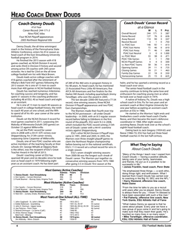 Head Coach Denny Douds Coach Denny Douds Coach Douds’ Career Record 41St Year at a Glance Career Record: 244-171-3 W L T Pct