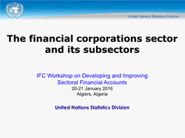 The Financial Corporations Sector and Its Subsectors