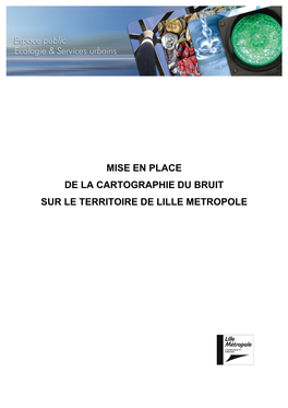 Mise En Place De La Cartographie Du Bruit Sur Le Territoire De Lille Metropole