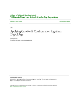 Applying Crawford's Confrontation Right in a Digital Age Jeffrey Bellin William & Mary Law School, Jbellin@Wm.Edu