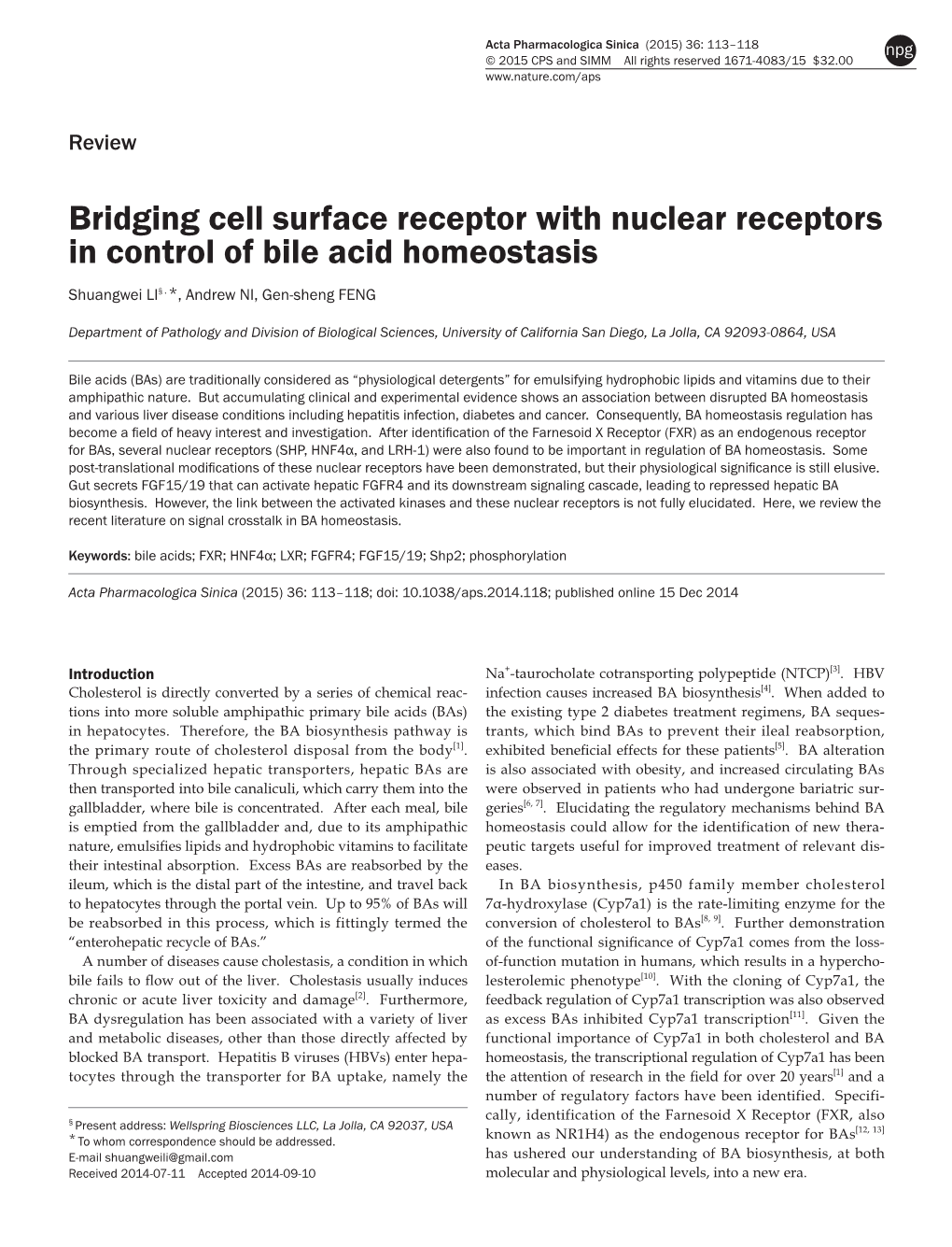 Bridging Cell Surface Receptor with Nuclear Receptors in Control of Bile Acid Homeostasis Shuangwei LI§ , *, Andrew NI, Gen-Sheng FENG