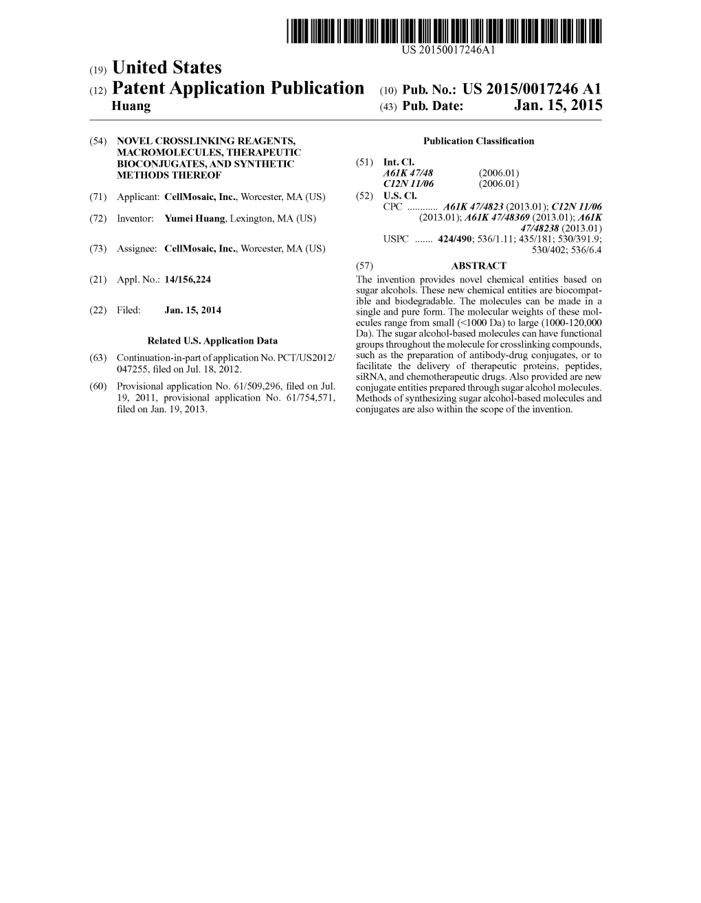 (12) Patent Application Publication (10) Pub. No.: US 2015/0017246 A1 Huang (43) Pub