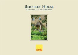 Berkeley House TODENHAM • GLOUCESTERSHIRE Berkeley House Todenham • Gloucestershire