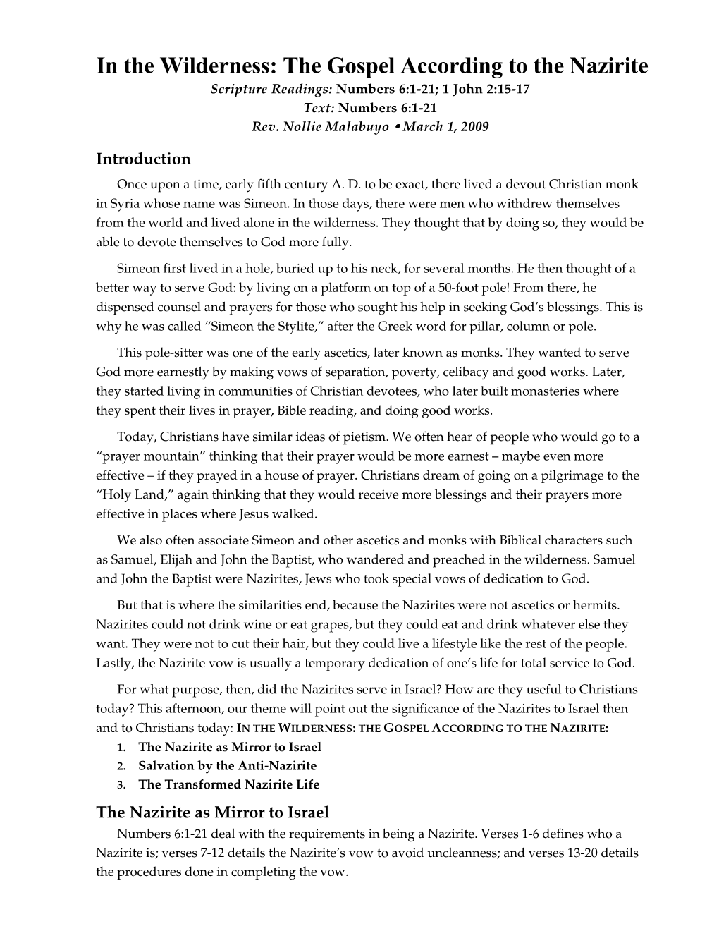 The Gospel According to the Nazirite Scripture Readings: Numbers 6:1-21; 1 John 2:15-17 Text: Numbers 6:1-21 Rev