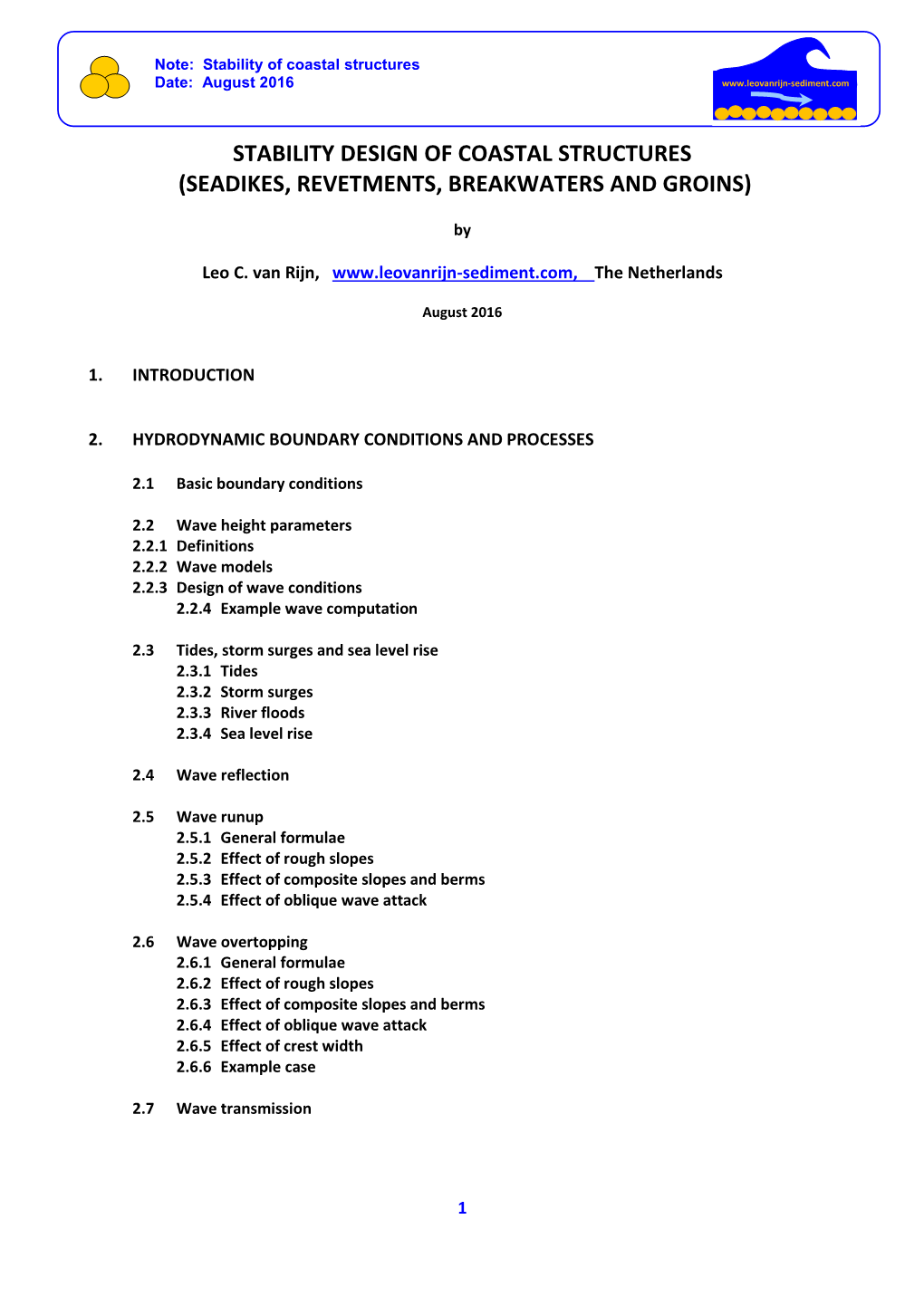 Stability Design of Coastal Structures (Seadikes, Revetments, Breakwaters and Groins)