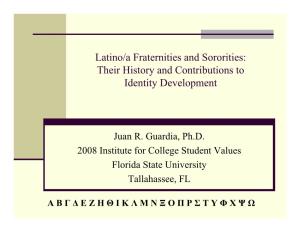 Latino/A Fraternities and Sororities: Their History and Contributions to Identity Development