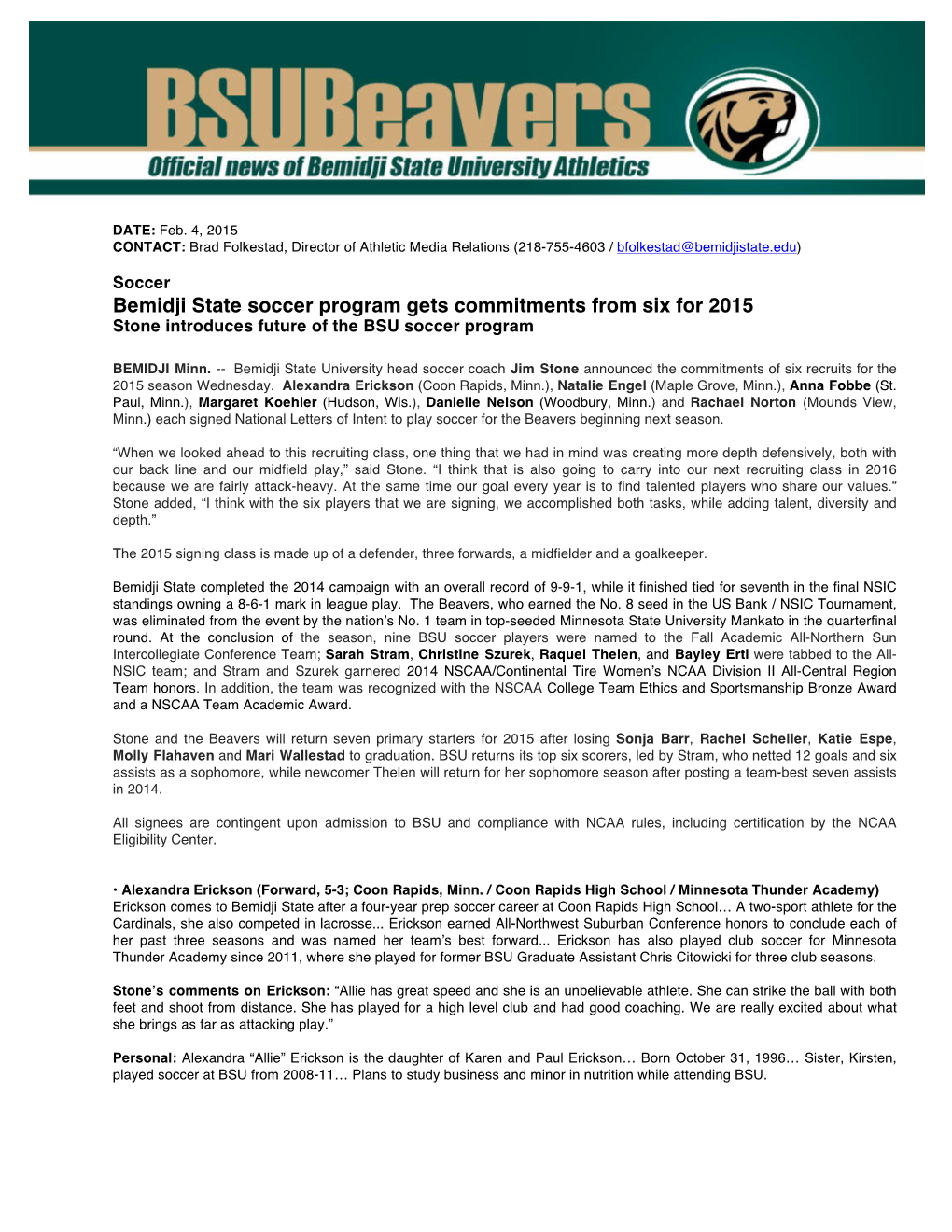 Bemidji State Soccer Program Gets Commitments from Six for 2015 Stone Introduces Future of the BSU Soccer Program