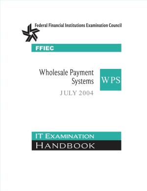 FFIEC IT Booklet | Wholesale Payment Systems