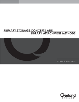 Primary Storage Concepts and Library Attachment Methods