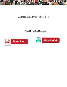 Average Broadway Ticket Price