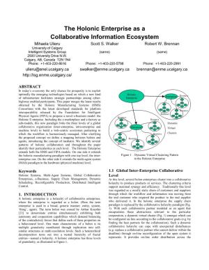 The Holonic Enterprise As a Collaborative Information Ecosystem Mihaela Ulieru Scott S