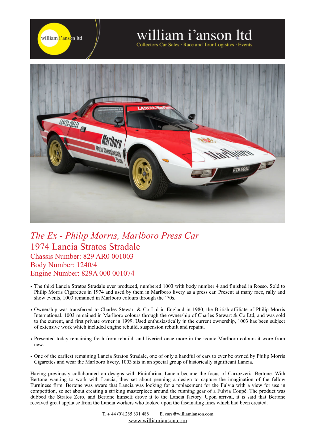 Philip Morris, Marlboro Press Car 1974 Lancia Stratos Stradale Chassis Number: 829 AR0 001003 Body Number: 1240/4 Engine Number: 829A 000 001074