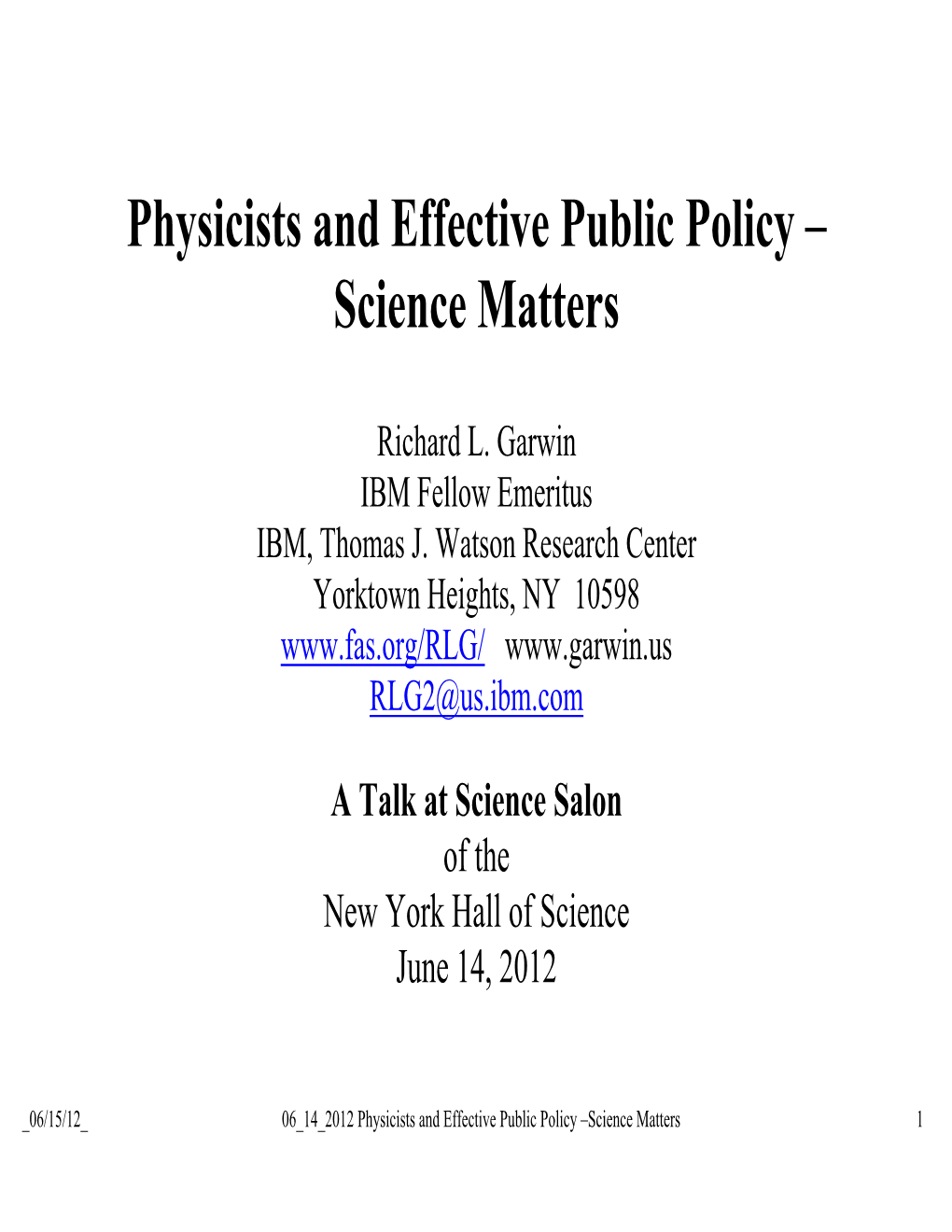 Physicists and Effective Public Policy – Science Matters