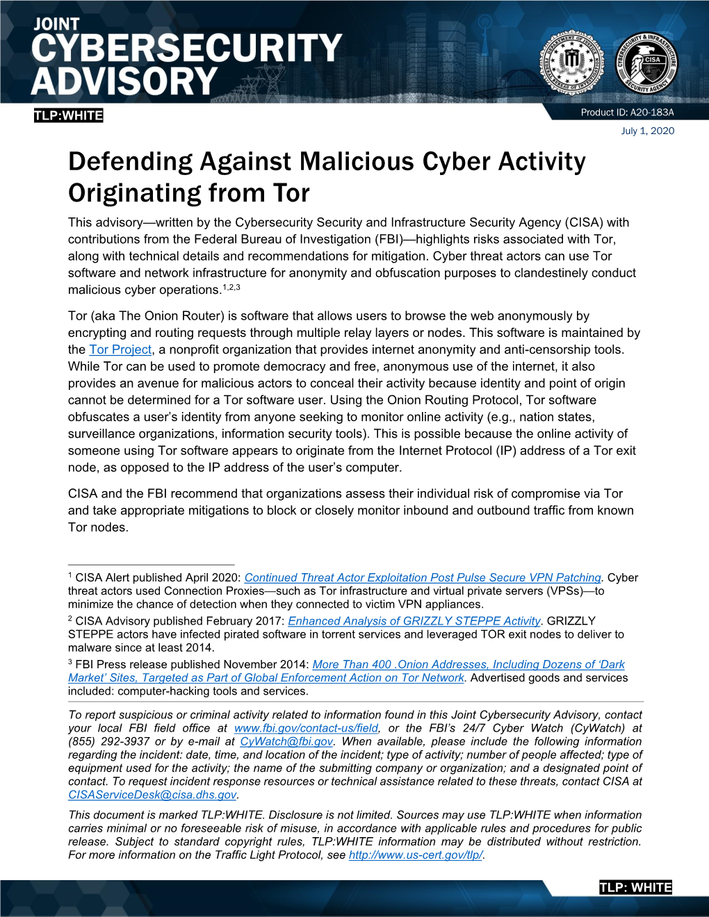 Defending Against Malicious Cyber Activity Originating From