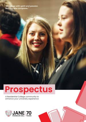 Prospectus a Residential College Community to Enhance Your University Experience Connecting, Belonging and Achieving