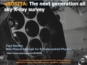 Erosita: the Next Generation All Sky X-Ray Survey
