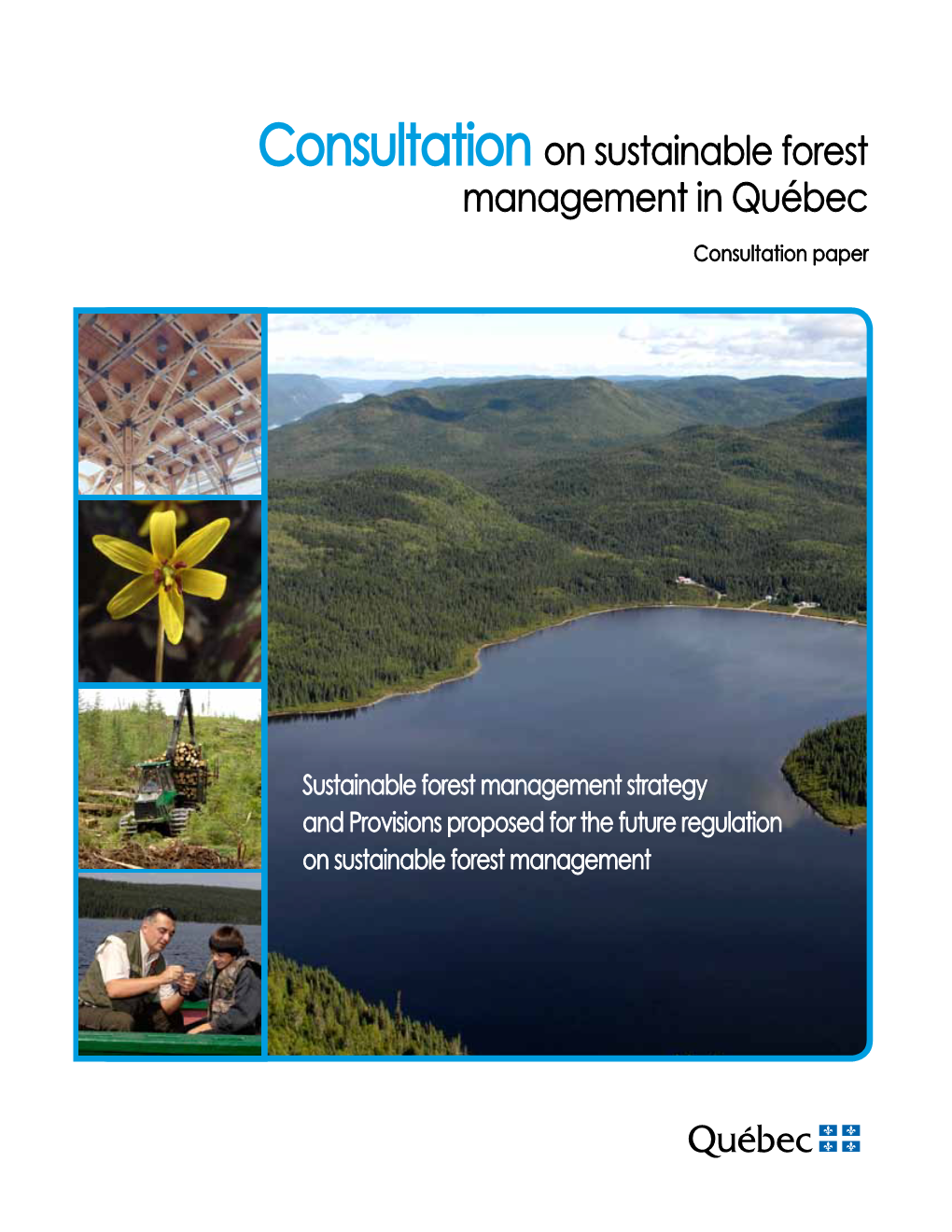 Consultation on Sustainable Forest Management in Québec