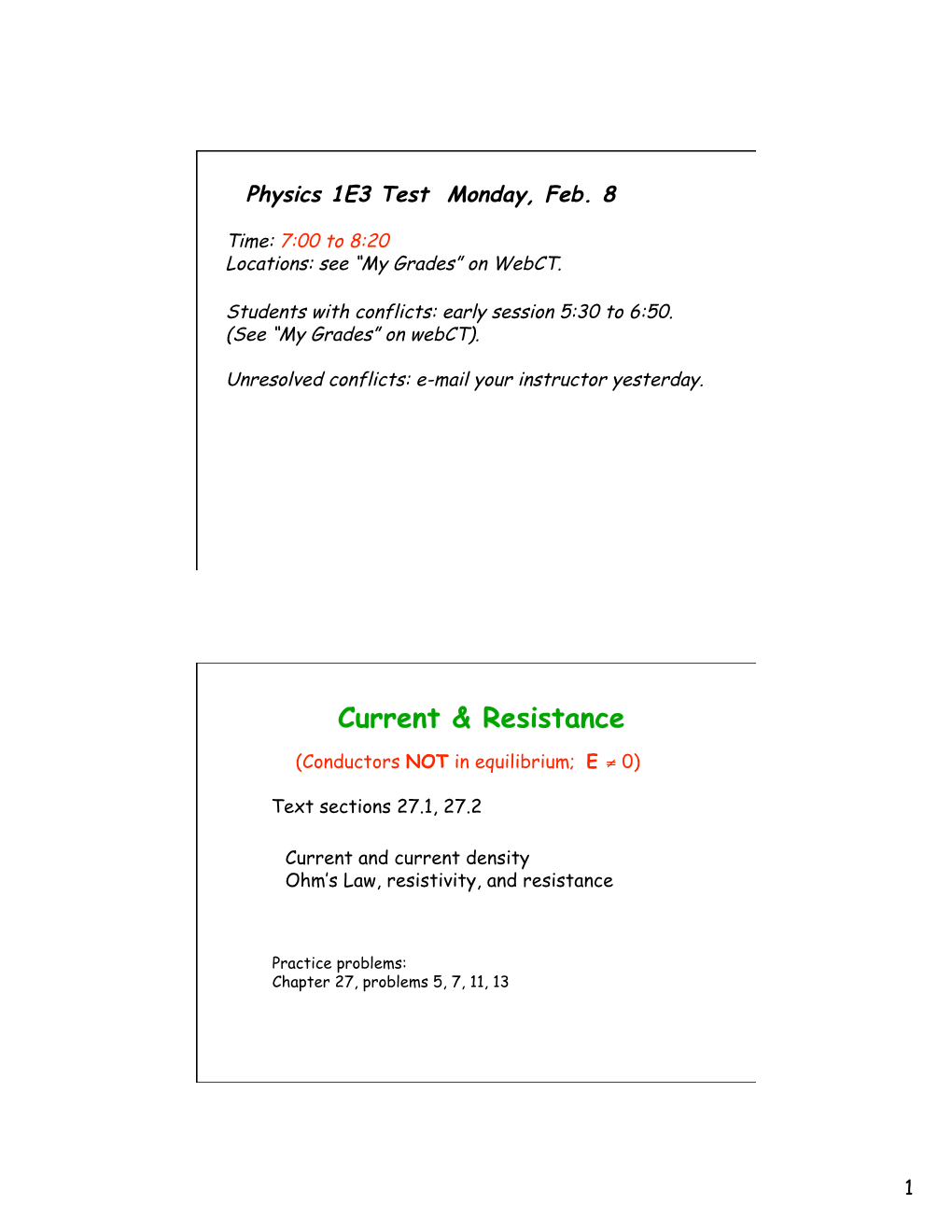 Physics 1E3 Test Monday, Feb. 8