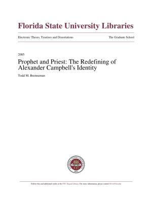 Prophet and Priest: the Redefining of Alexander Campbell's Identity Todd M