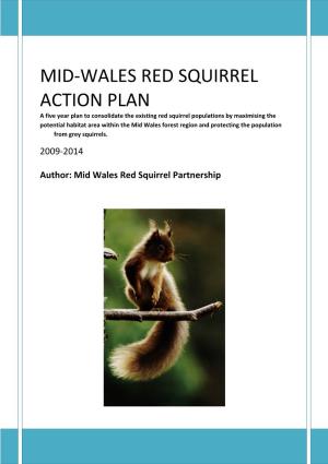 Mid-Wales Red Squirrel Action Plan
