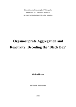 Organocuprate Aggregation and Reactivity: Decoding the 'Black Box'