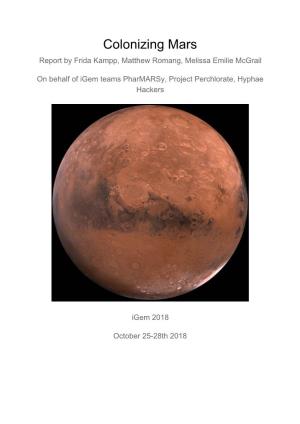 Colonizing Mars Report by Frida Kampp, Matthew Romang, Melissa Emilie Mcgrail