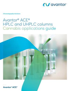 Avantor® ACE® HPLC and UHPLC Columns Cannabis Applications Guide