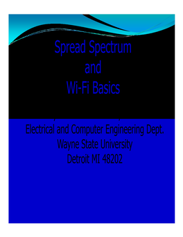 Spread Spectrum and Wi-Fi Basics Syed Masud Mahmud, Ph.D