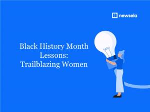 Black History Month Lessons: Trailblazing Women Resources Overview