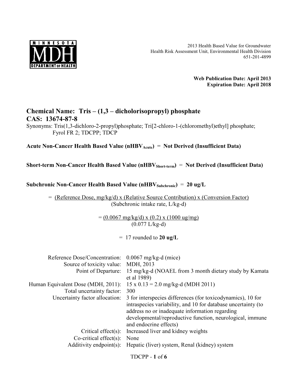 Tris – (1,3 – Dicholorisopropyl) Phosphate (TDCPP) Toxicological Summary Sheet Minnesota Department of Health April 2013