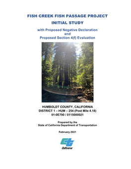 FISH CREEK FISH PASSAGE PROJECT INITIAL STUDY with Proposed Negative Declaration and Proposed Section 4(F) Evaluation