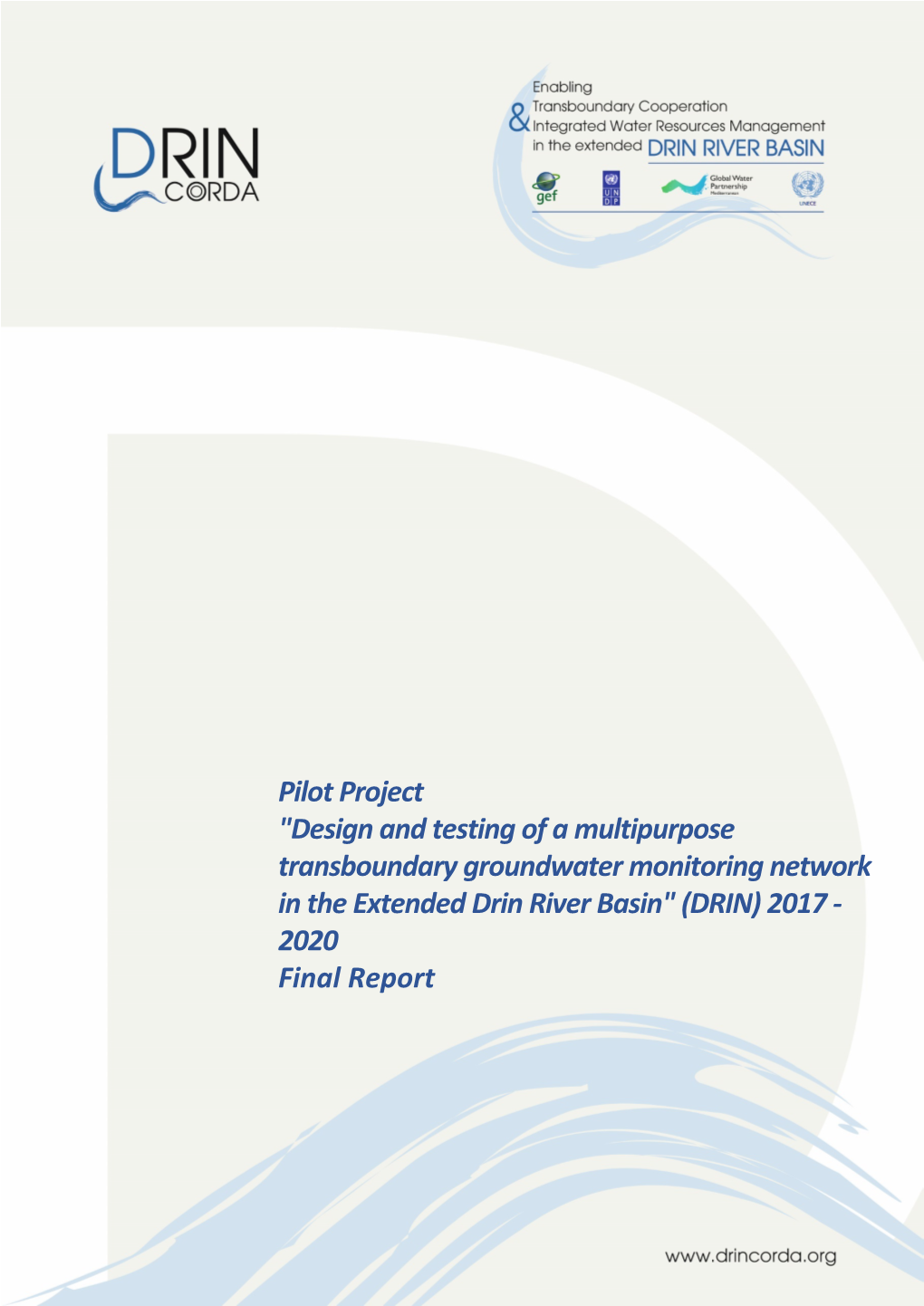 Pilot Project "Design and Testing of a Multipurpose Transboundary