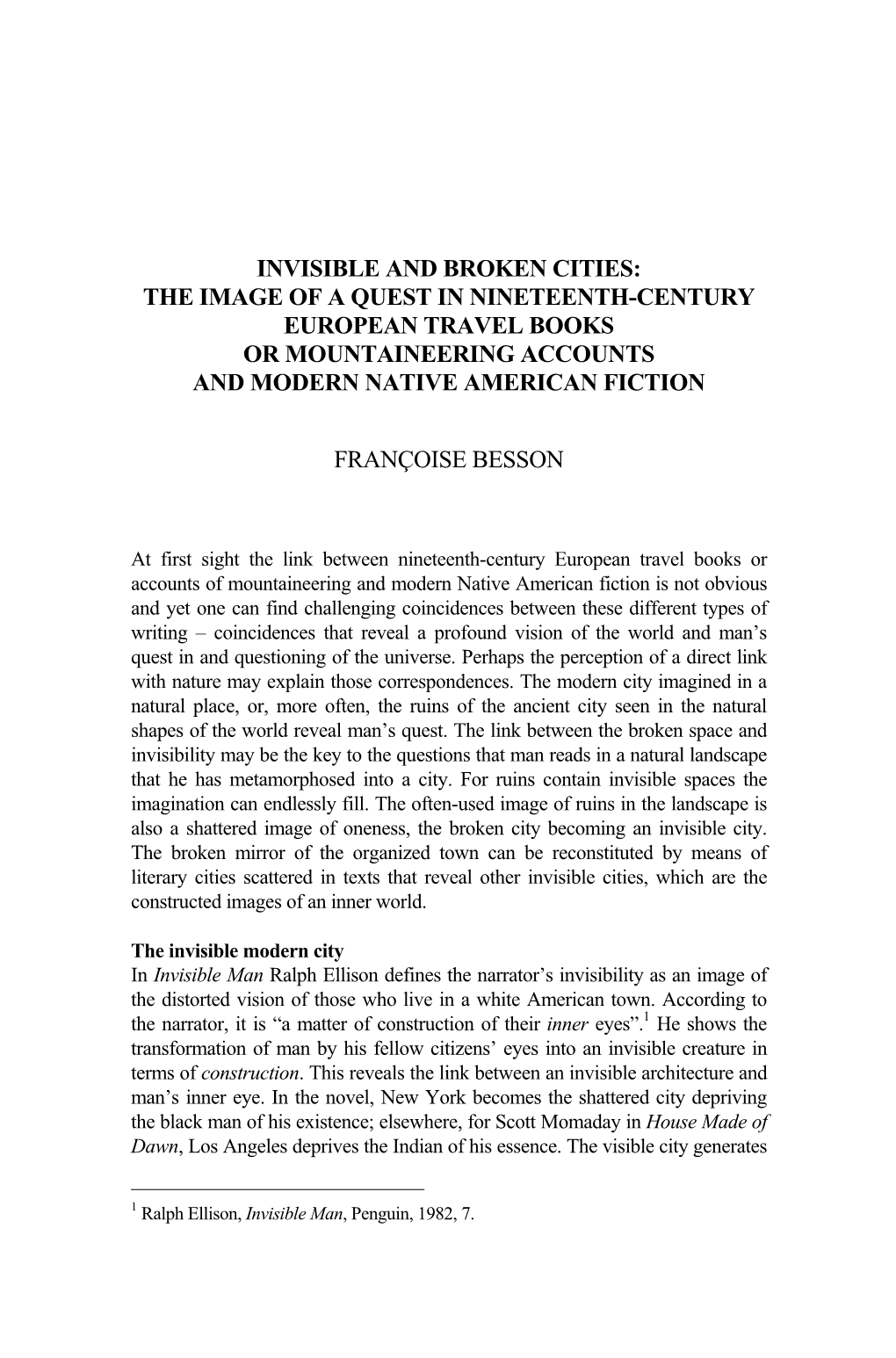 Invisible and Broken Cities: the Image of a Quest in Nineteenth-Century European Travel Books Or Mountaineering Accounts and Modern Native American Fiction