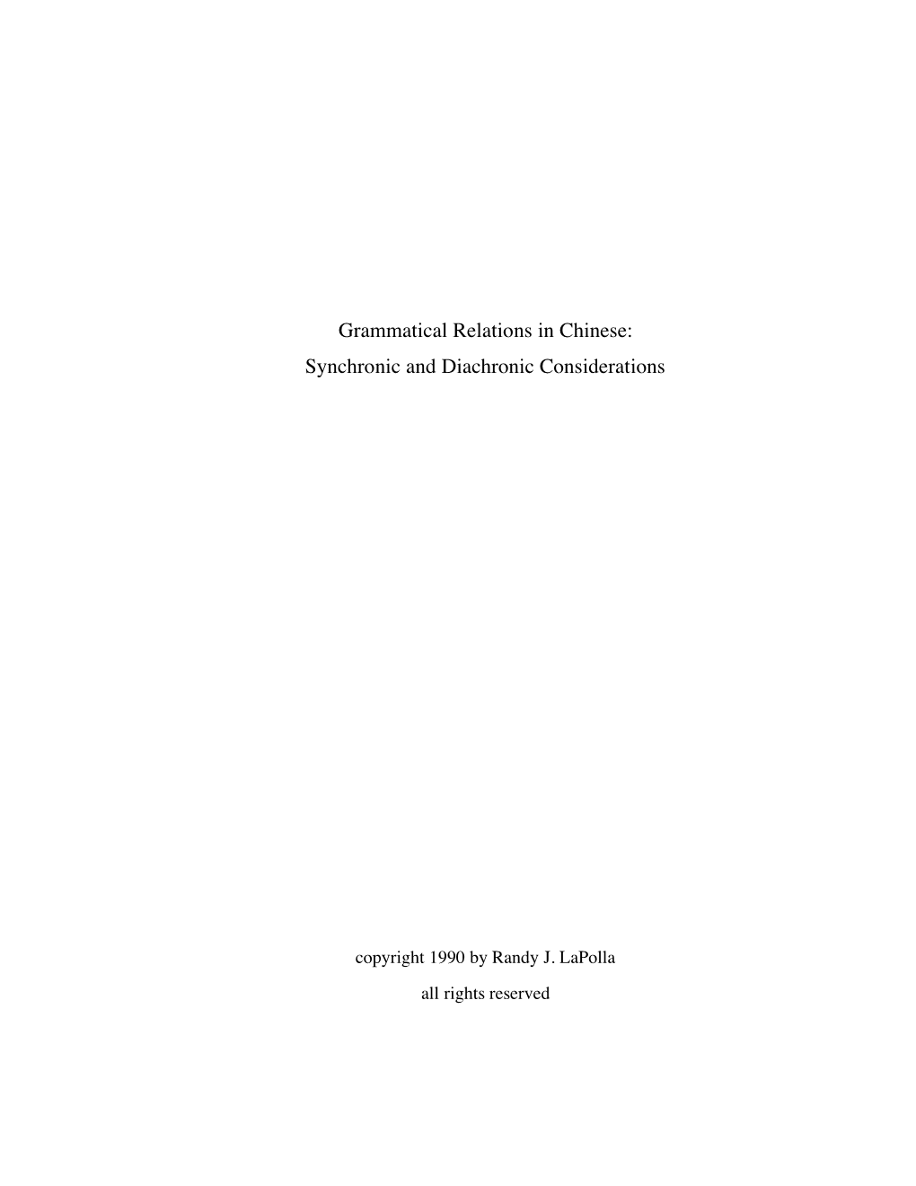 Grammatical Relations in Chinese: Synchronic and Diachronic Considerations