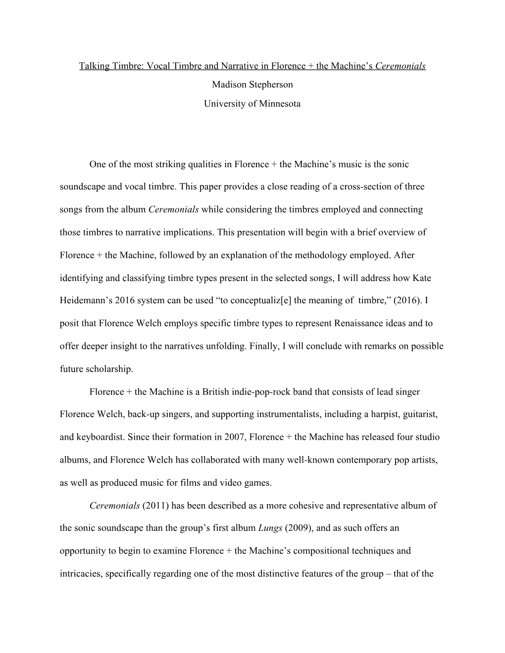 Talking Timbre: Vocal Timbre and Narrative in Florence + the Machine’S Ceremonials ​ Madison Stepherson University of Minnesota