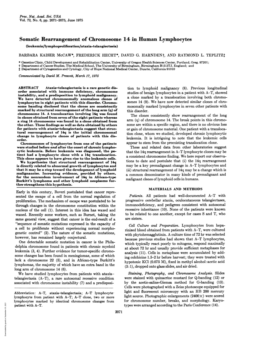 Somatic Rearrangement of Chromosome 14 in Human Lymphocytes (Leukemia/Lymphoproliferation/Ataxia-Telangiectasia) BARBARA KAISER Mccaw*, FREDERICK HECHT*, DAVID G