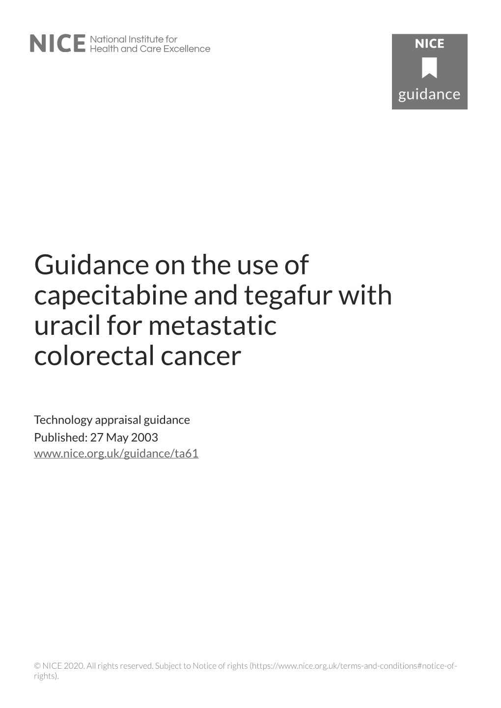 Guidance on the Use of Capecitabine and Tegafur with Uracil for Metastatic Colorectal Cancer