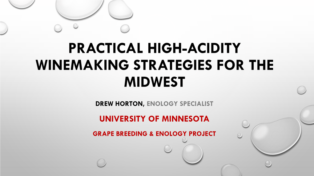 Practical High-Acidity Winemaking Strategies for the Midwest