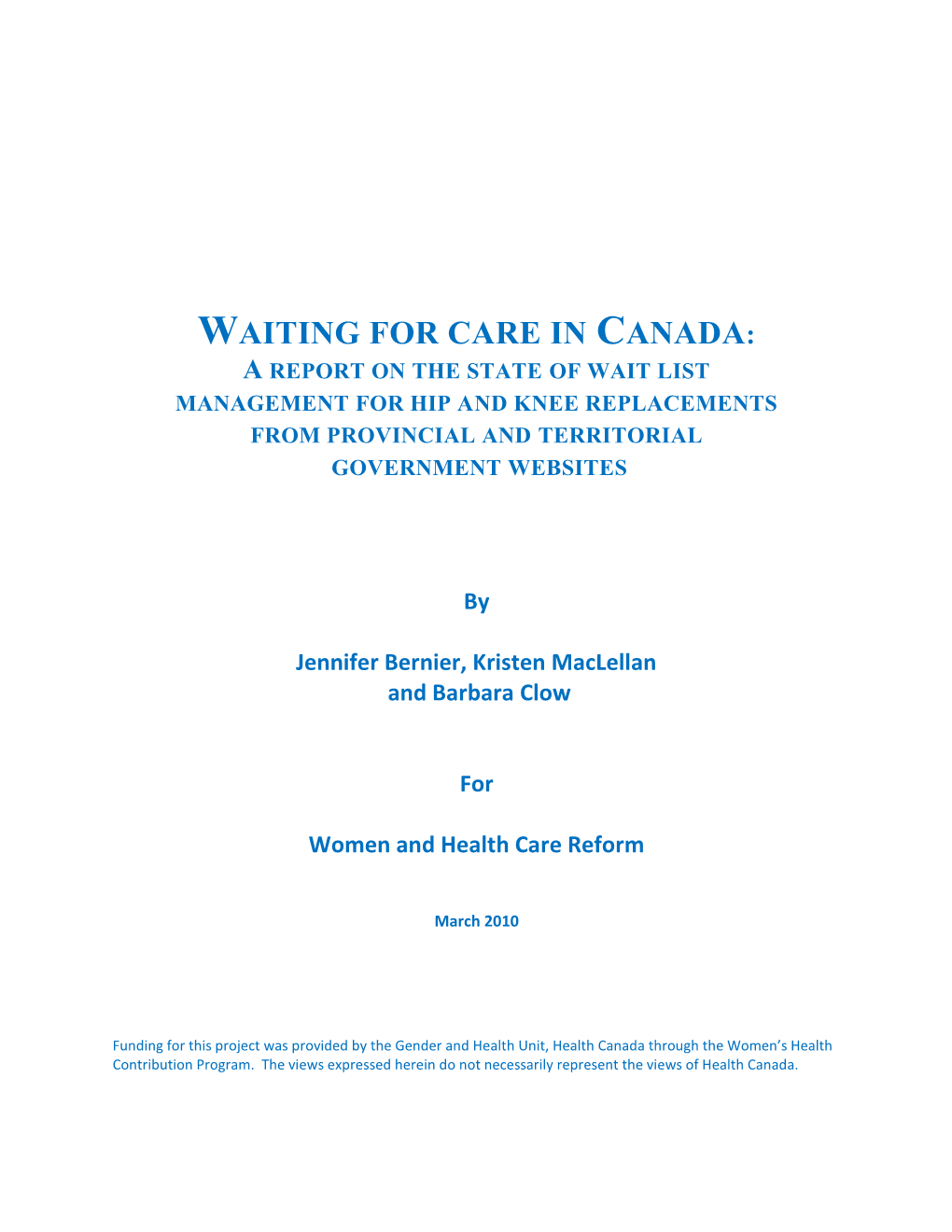 Waiting for Care in Canada: a Report on the State of Wait List Management for Hip and Knee Replacements from Provincial and Territorial Government Websites