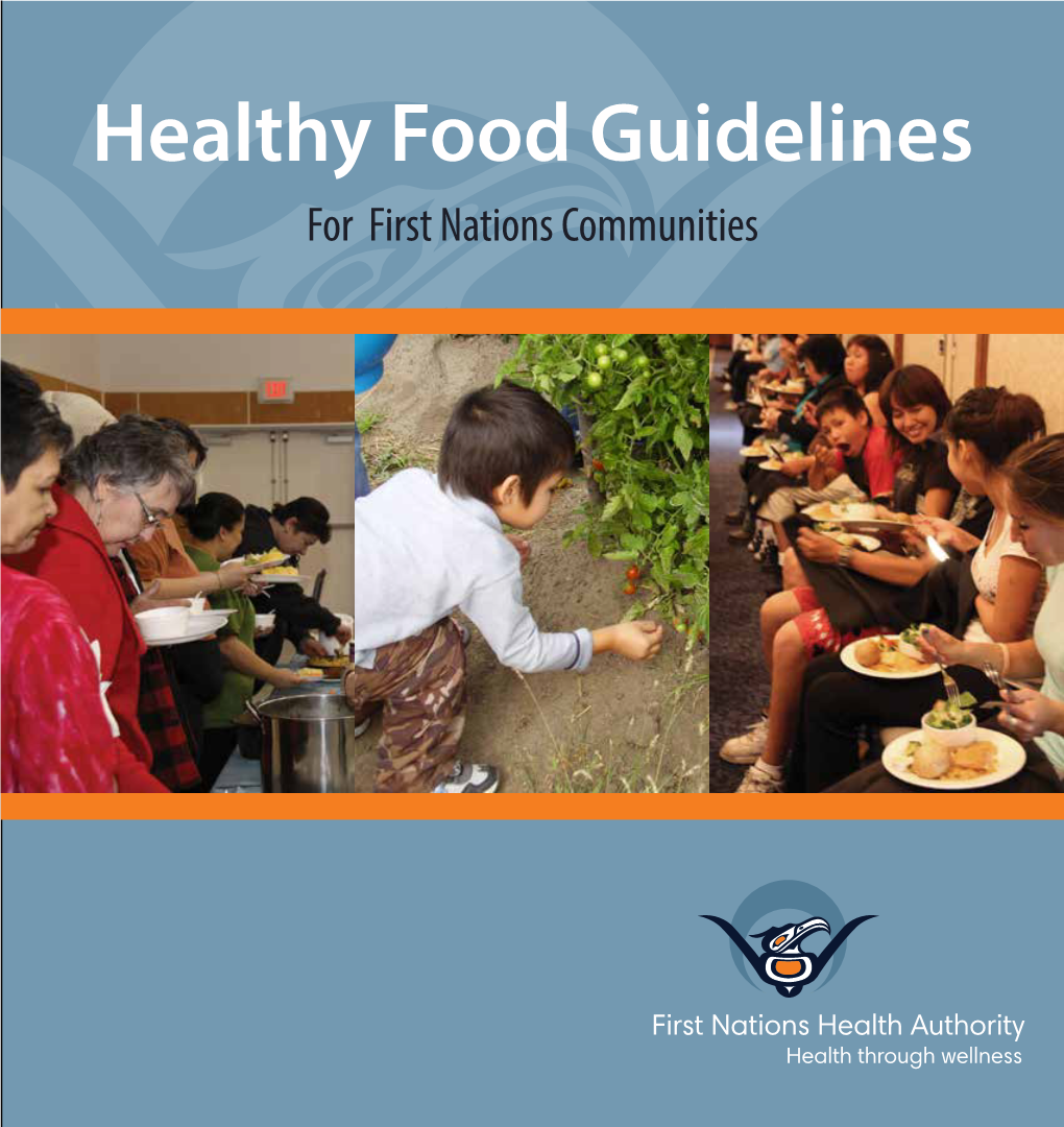 Healthy Food Guidelines for First Nations Communities Acknowledgements