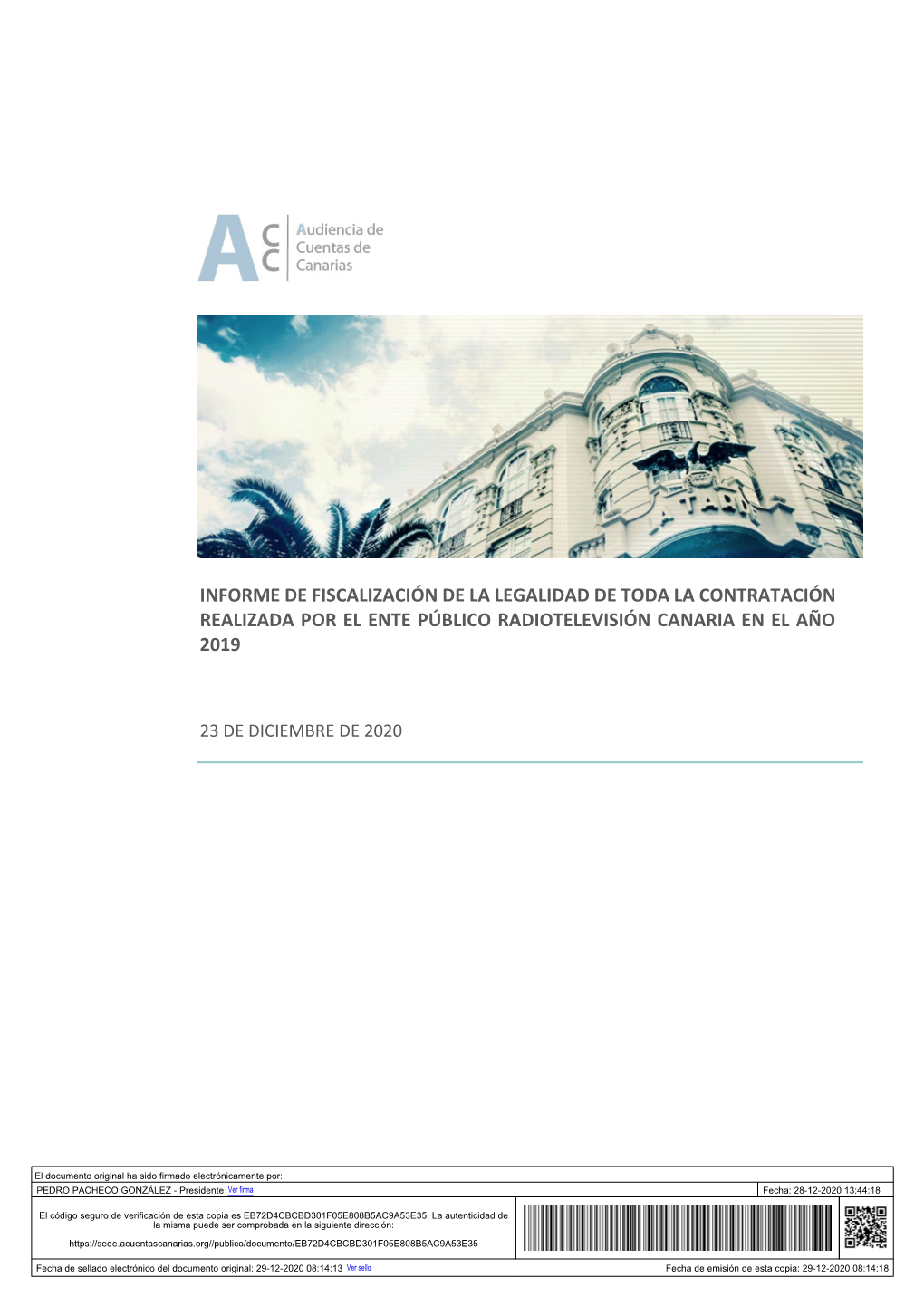 Informe De Fiscalización De La Legalidad De Toda La Contratación Realizada Por El Ente Público Radiotelevisión Canaria En El Año 2019