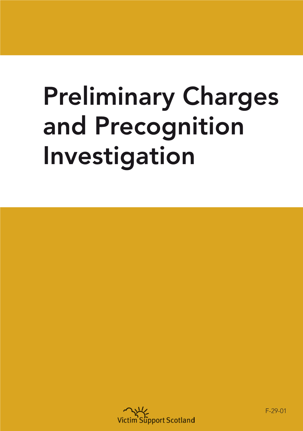 Preliminary Charges and Precognition Investigation